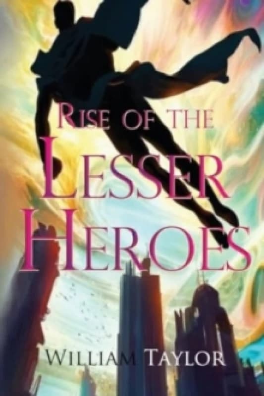 Rise of the Lesser Heroes Paperback / softback