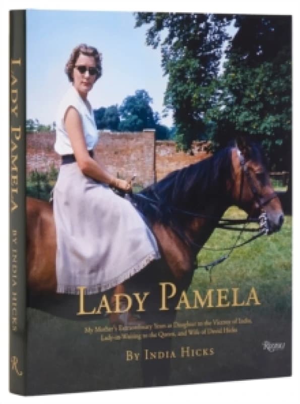 Lady Pamela. Hardback. By India Hicks Books