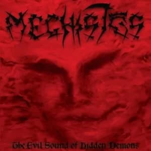 The Evil Sound of Hidden Demons by Meghistos CD Album