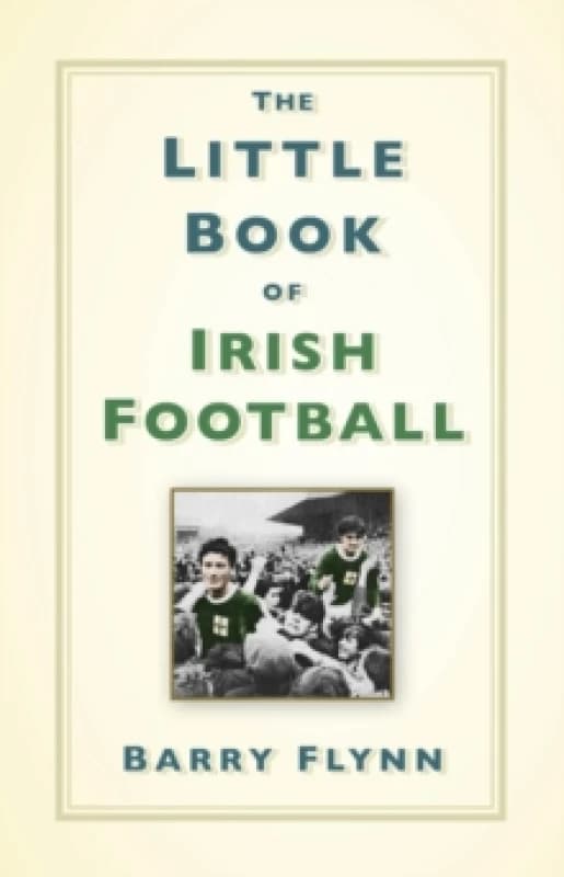 The Little Book of Irish Football Hardback