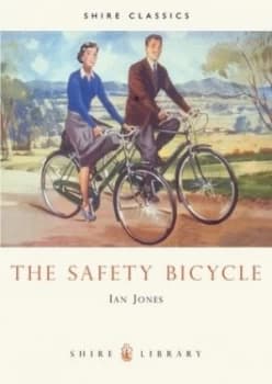 The Safety Bicycle by Ian Jones Book