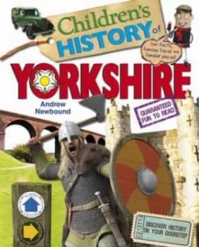 Childrens History of Yorkshire by Andrew Newbound Hardback
