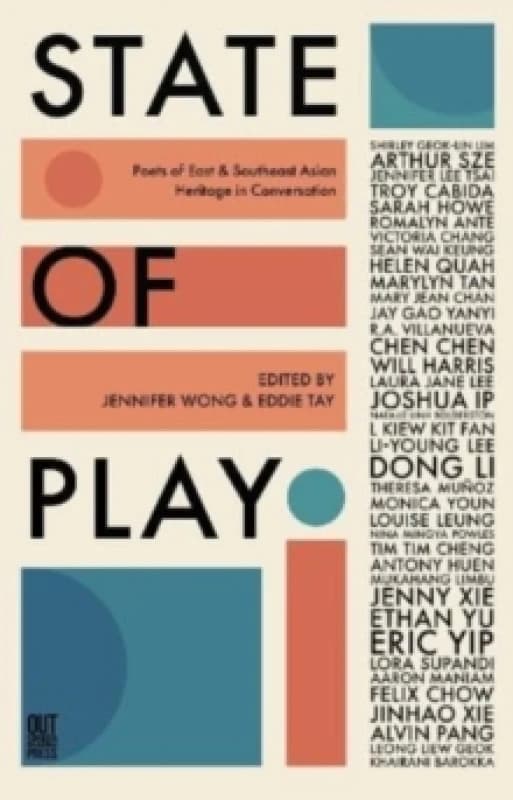 State of Play : Poets of East & Southeast Asian Heritage in Conversation Paperback / softback