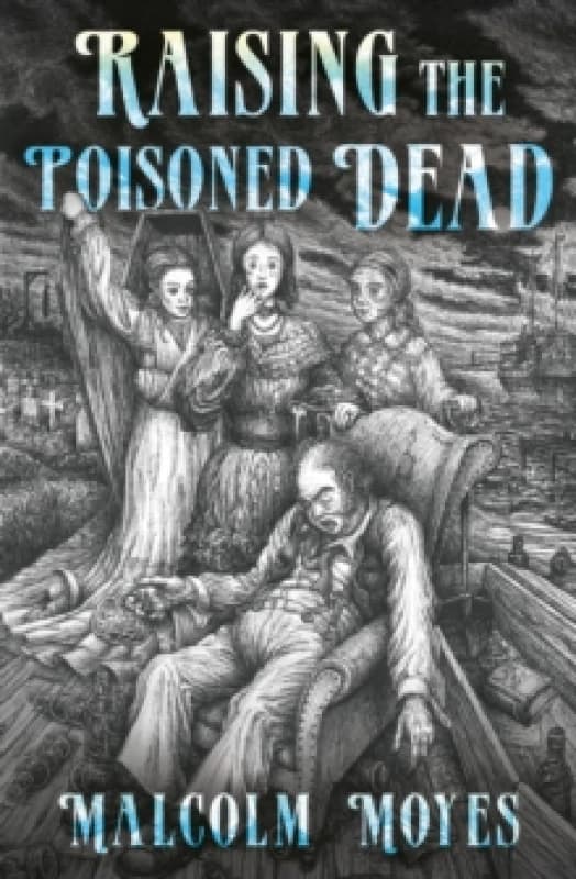 Raising the Poisoned Dead Paperback / softback