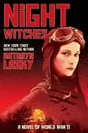 night witches a novel of world war two