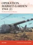 operation market garden 1944 2 the british airborne missions