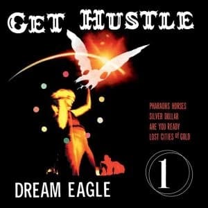 Get Hustle - Dream Eagle Vinyl