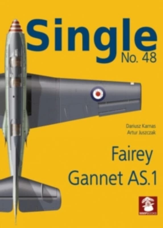 Single No. 48 Fairey Gannet AS.1 Paperback / softback