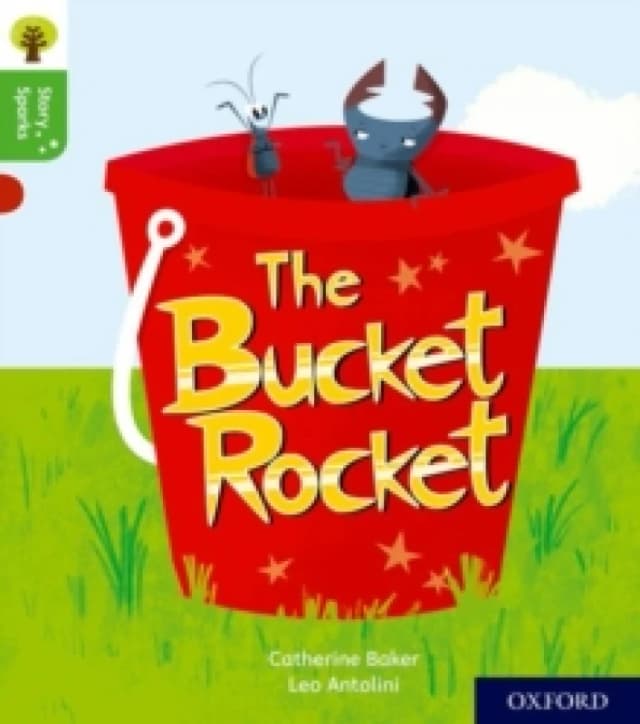 Catherine Baker Oxford Reading Tree Story Sparks: Oxford Level 2: The Bucket Rocket Book Multi unisex