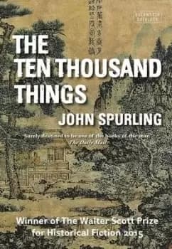 The ten thousand things by John Spurling