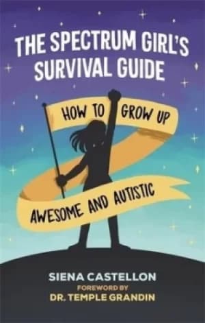 The spectrum girls survival guide by Siena Castellon