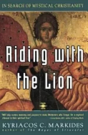 riding with the lion in search of mystical christianity