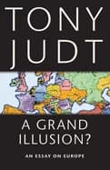 A Grand Illusion by Tony Judt Paperback