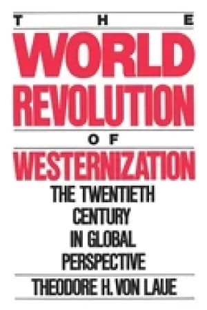 world revolution of westernization the twentieth century in global perspect