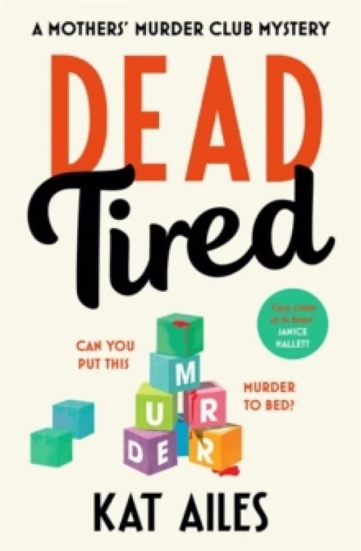 Dead Tired : 'Cosy crime at its finest!' - Janice Hallett Paperback / softback