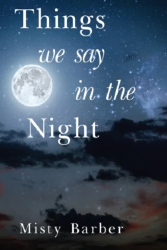 Things We Say In the Night Paperback / softback
