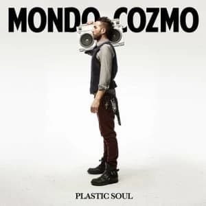 Plastic Soul by Mondo Cozmo CD Album