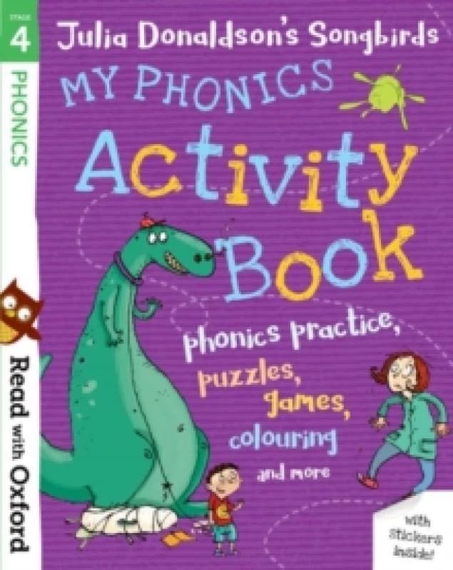 Julia Donaldson Read with Oxford: Stage 4: Julia Donaldson's Songbirds: My Phonics Activity Book Multi unisex