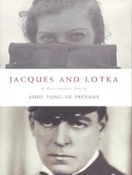 Jacques and Lotka by Aude Yung-De Prvaux Hardback