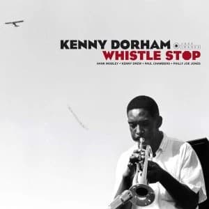 Kenny Dorham - Whistle Stop (Deluxe Edition) Vinyl