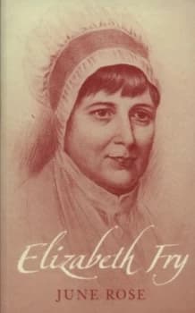 Elizabeth Fry by June Rose Paperback