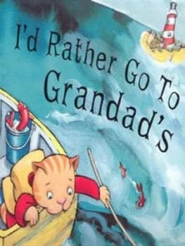 Id Rather Go to Grandads by Ian Whybrow and Sarah Massini Book