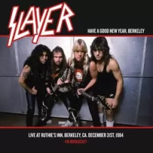 Have a Good New Year Berkeley Live at Ruthies Inn Berkeley CA December 31st 1984 by Slayer Vinyl Album