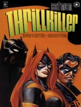 Thrillkiller by Howard Chaykin and Daniel Brereton and Bill Oakley and Bob Kane Paperback