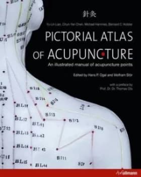 Pictorial Atlas of Acupuncture by Yu-Lin Lian Hardback