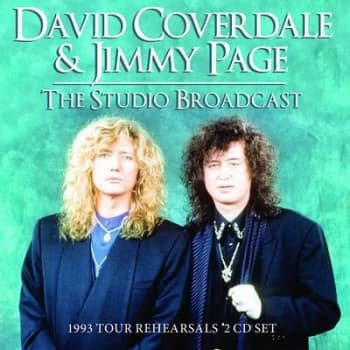 The Studio Broadcast 1993 Tour Rehearsals by David Coverdale & Jimmy Page CD Album