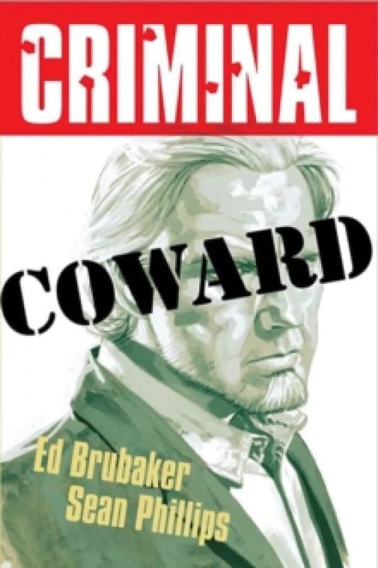 Criminal Volume 1: Coward (New Edition) Paperback / softback
