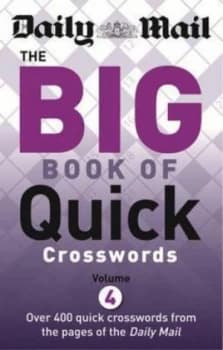 Daily Mail Big Book of Quick Crosswords 4 by Daily Mail Paperback