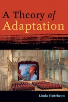 A Theory of Adapation by Linda Hutcheon Paperback