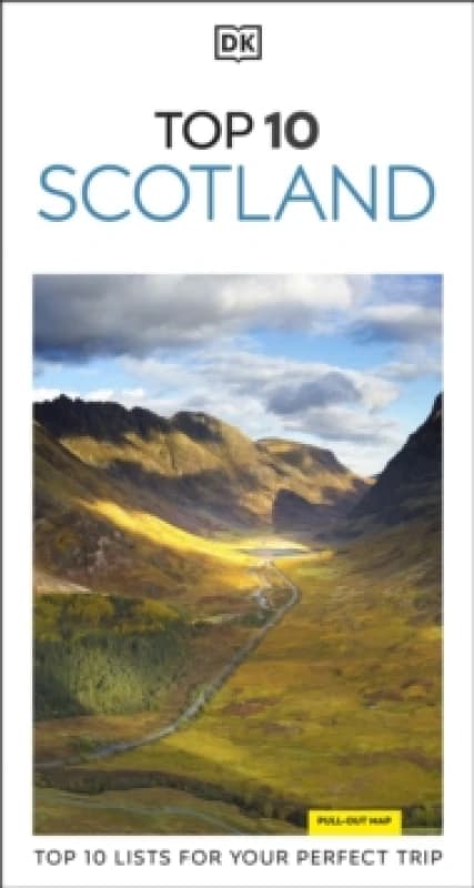 DK Top 10 Scotland : Top 10 lists for your perfect trip, plus an all-weather folded map Paperback / softback