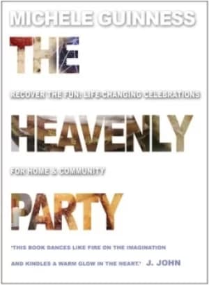 The heavenly party by Michele Guinness