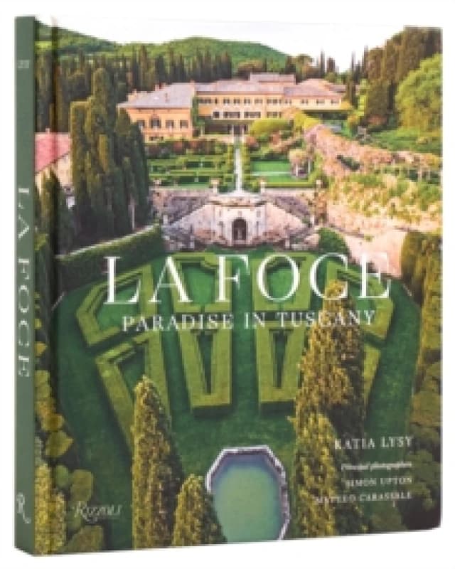 La Foce : Paradise in Tuscany Hardback