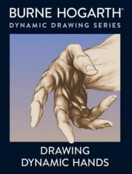 Drawing Dynamic Hands by Burne Hogarth Paperback