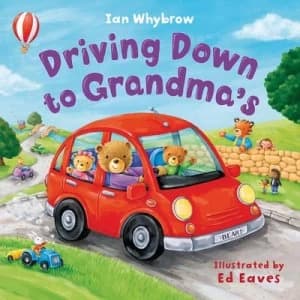 Driving down to Grandmas by Ian Whybrow Paperback