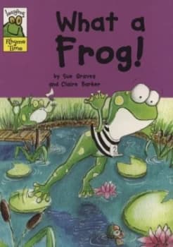 What a Frog by Sue Graves Paperback