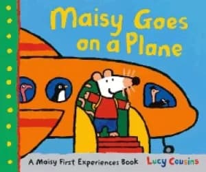 maisy goes on a plane a maisy first experiences book
