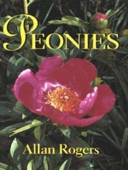 Peonies by Allan Rogers and Linda Engstrom Hardback