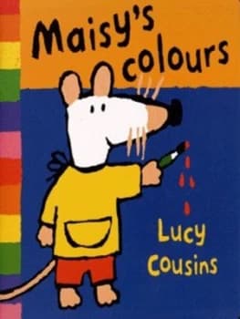 Maisys Colours by Lucy Cousins Book