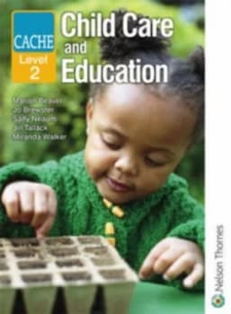 Child Care and Education. Cache Level 2 by Marian Beaver Paperback
