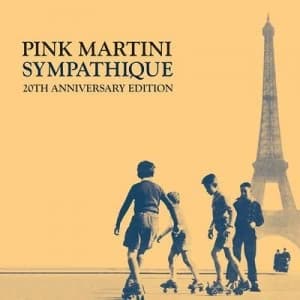 Sympathique by Pink Martini CD Album