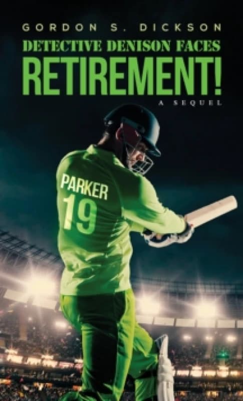 Detective Denison Faces Retirment!. Paperback. By Gordon S Dickson Books