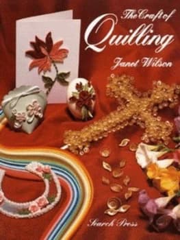The Craft of Quilling by Janet Wilson Paperback