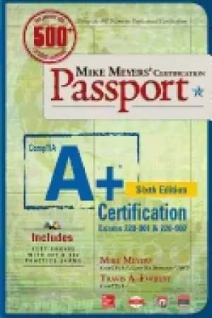 mike meyers comptia a certification passport sixth edition