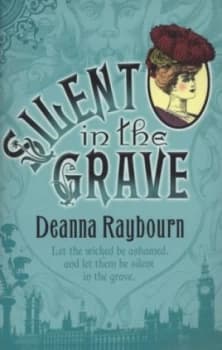 Silent in the Grave by Deanna Raybourn Paperback