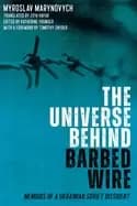 universe behind barbed wire memoirs of a ukrainian soviet dissident