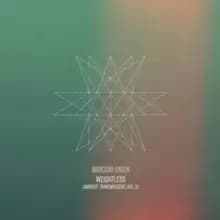 Weightless (Ambient Transmissions Vol. 2)